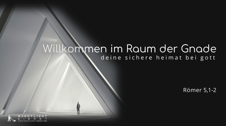 Mensch in futuristisch-puristischer Halle vor dunklem Hintergrund. Titel: "Willkommen im Raum der Gnade - deine sichere Heimat bei Gott."